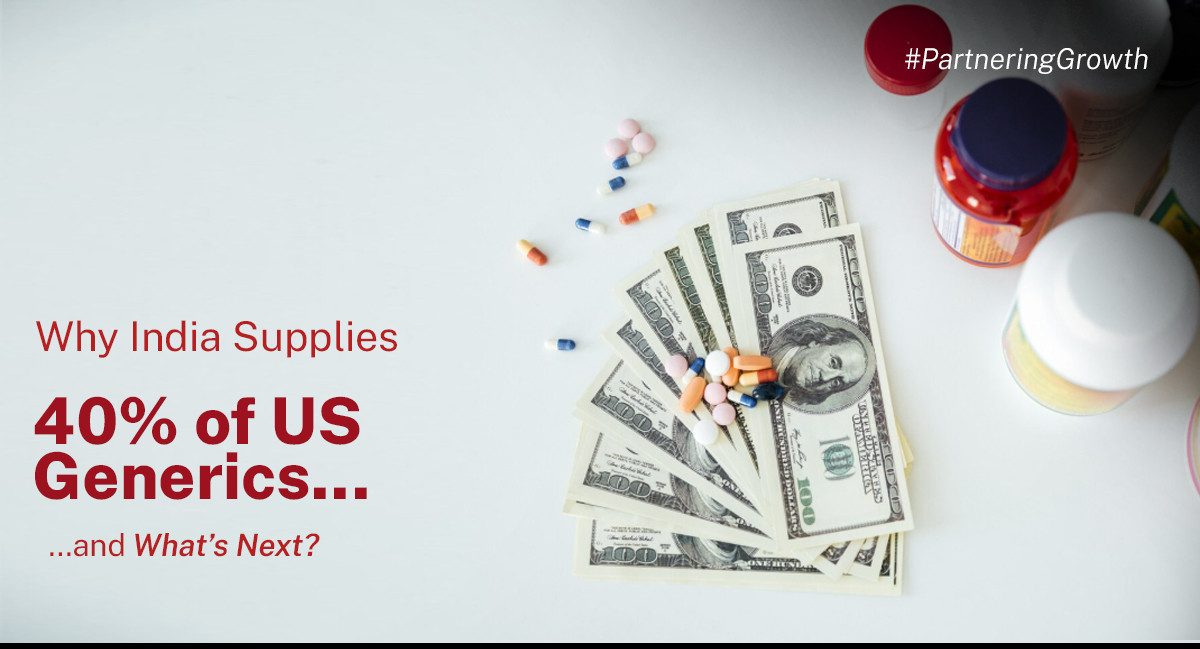 Why India Supplies 40% of the USA&rsquo;s Generic drugs and What&rsquo;s Next
