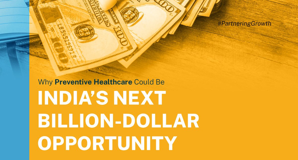 Why Preventive Healthcare Could Be India&rsquo;s Next Billion-Dollar Opportunity
